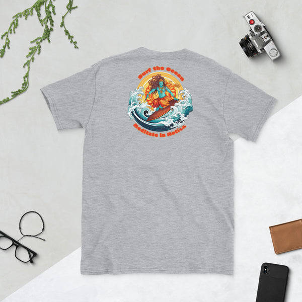 Surf the Ocean, Meditate in Motion Tee