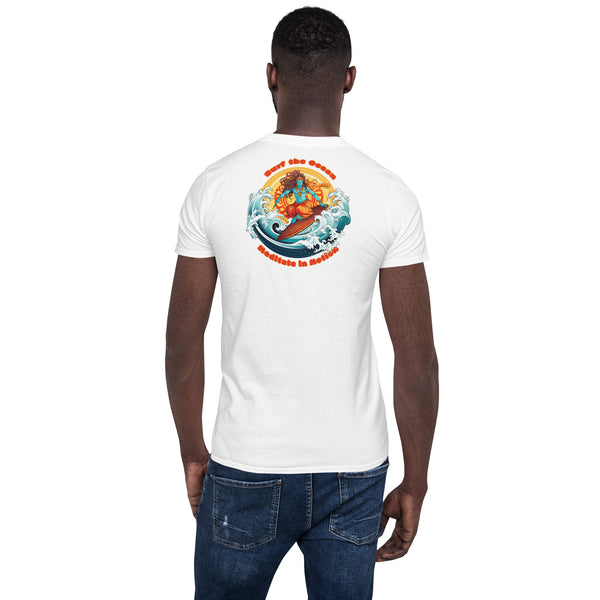Surf the Ocean, Meditate in Motion Tee